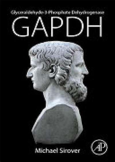 Coperta cărții Glyceraldehyde-3-Phosphate Dehydrogenase (GAPDH)