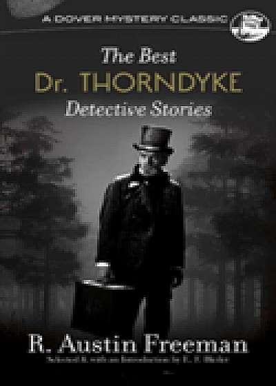Coperta cărții Best Dr. Thorndyke Detective Stories de R. Austin Freeman