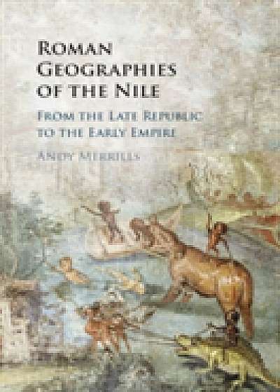 Roman Geographies of the Nile