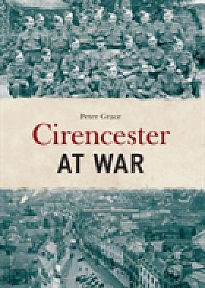 Coperta cărții Cirencester at War