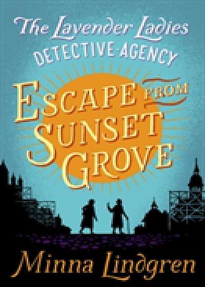 Escape from Sunset Grove