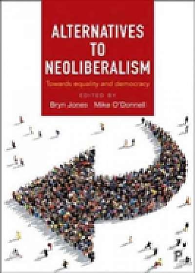 Alternatives to neoliberalism