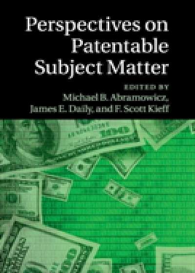 Coperta cărții Perspectives on Patentable Subject Matter