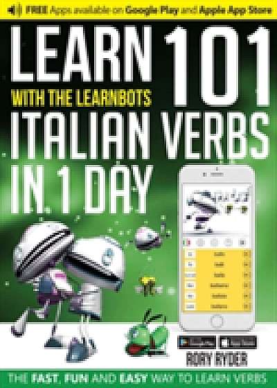 Learn 101 Italian Verbs in 1 Day with the Learnbots