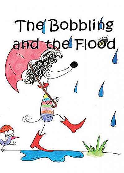 The Bobbling and the Flood