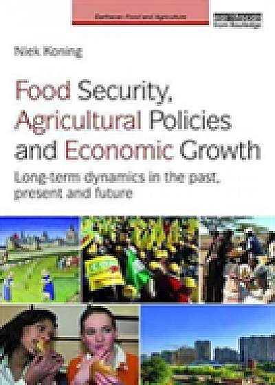 Coperta cărții Food Security, Agricultural Policies and Economic Growth