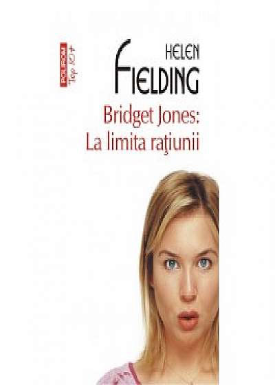 Bridget Jones: La limita ratiunii (editie de buzunar)