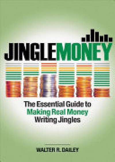 DAILEY WALTER R JINGLEMONEY ESSENTIAL GUIDE TO MAKING REAL MONEY BAM