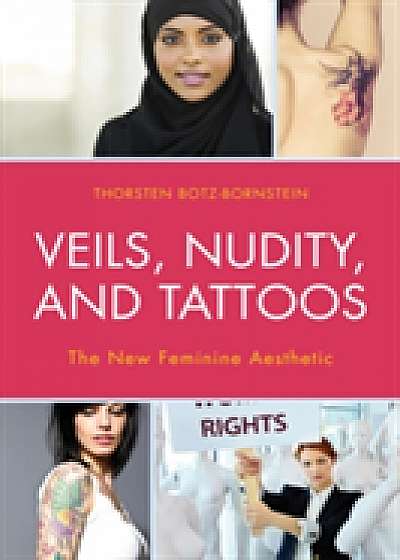Coperta cărții Veils, Nudity, and Tattoos de Thorsten Botz Bornstein