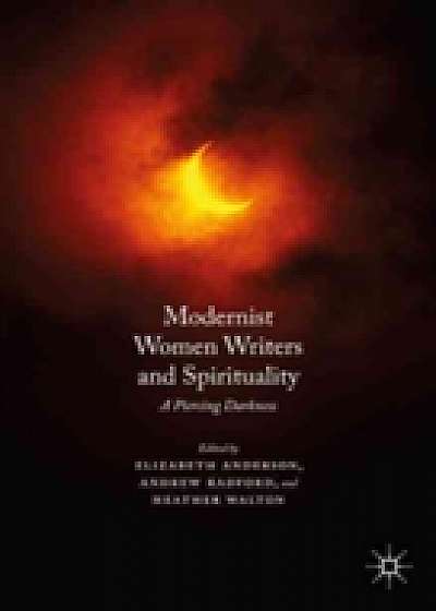 Modernist Women Writers and Spirituality