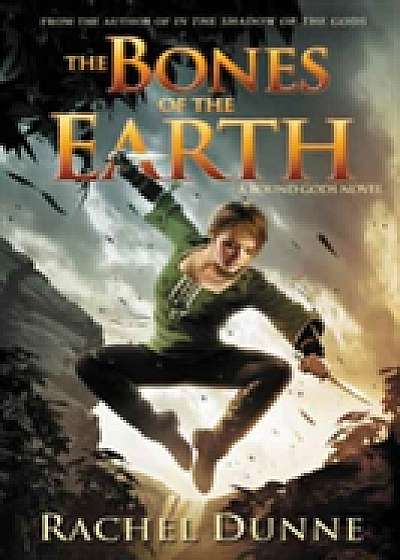 Coperta cărții The Bones of the Earth de Rachel Dunne