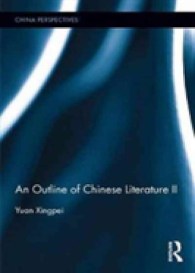 An Outline of Chinese Literature II
