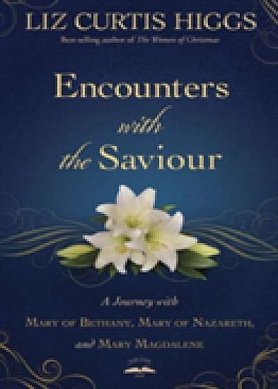Encounters with the Saviour