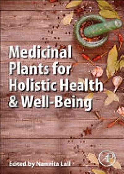 Coperta cărții Medicinal Plants for Holistic Health and Well-Being