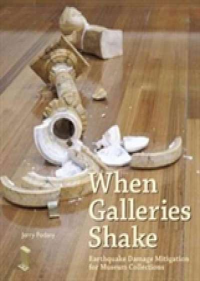 When Galleries Shake - Earthquake Damage Mitigation for Museum Collections