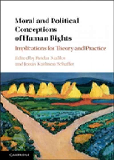 Coperta cărții Moral and Political Conceptions of Human Rights
