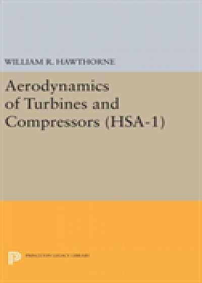Coperta cărții Aerodynamics of Turbines and Compressors. (HSA-1), Volume 1