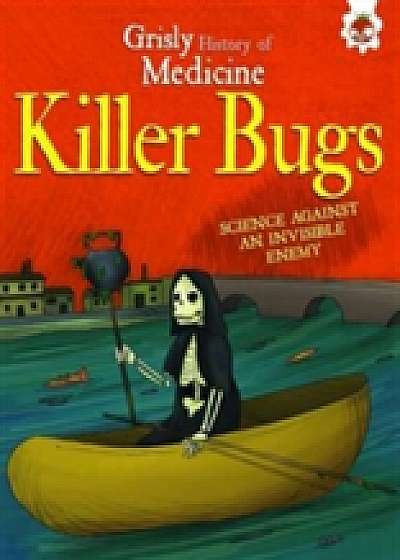 Killer Bugs - Science Against an Invisible Enemy