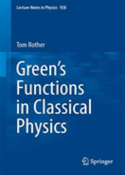Coperta cărții Green's Functions in Classical Physics