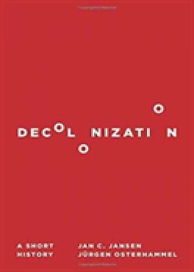 Coperta cărții Decolonization de Jan C. Jansen