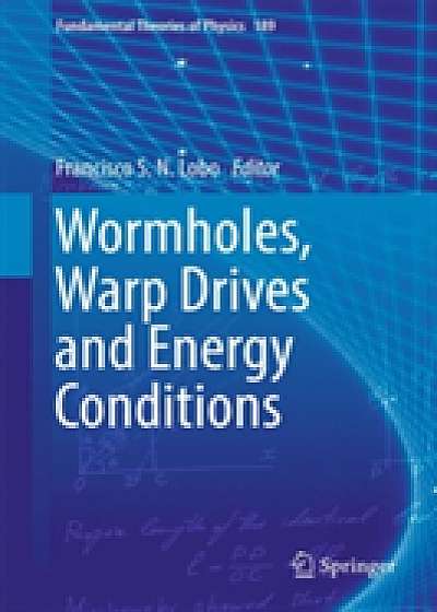 Coperta cărții Wormholes, Warp Drives and Energy Conditions