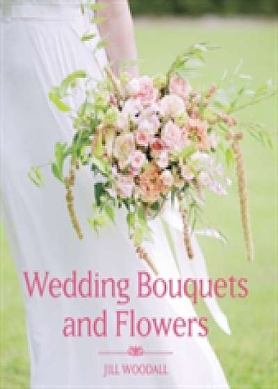 Wedding Bouquets and Flowers