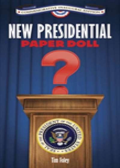 New Presidential Paper Doll Inaugural