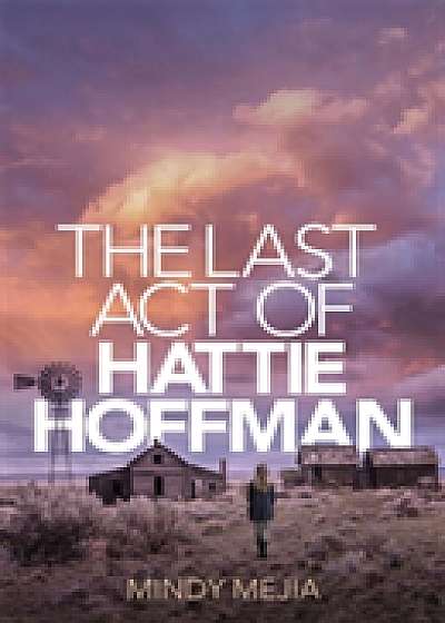 The Last Act of Hattie Hoffman