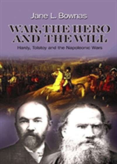 War, the Hero and the Will
