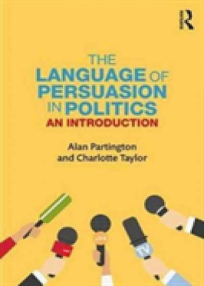 Coperta cărții The Language of Persuasion in Politics