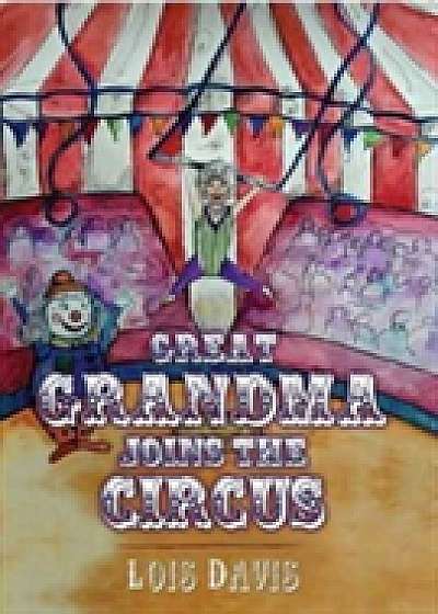 Great Grandma Joins the Circus
