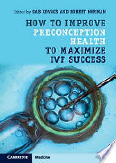 Coperta cărții How to Improve Preconception Health to Maximize IVF Success