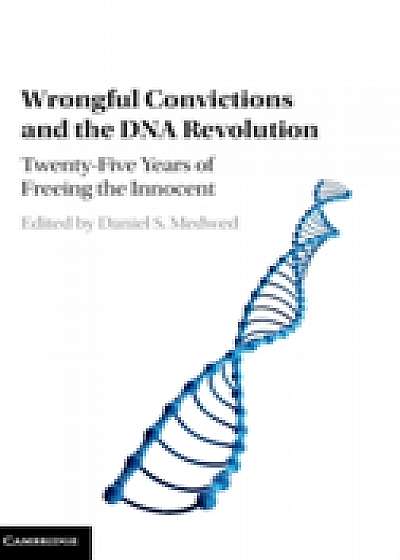 Coperta cărții Wrongful Convictions and the DNA Revolution