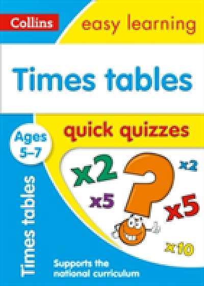 Times Tables Quick Quizzes Ages 5-7