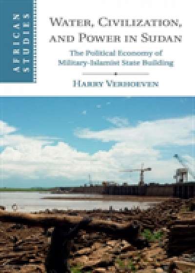 Coperta cărții Water, Civilisation and Power in Sudan