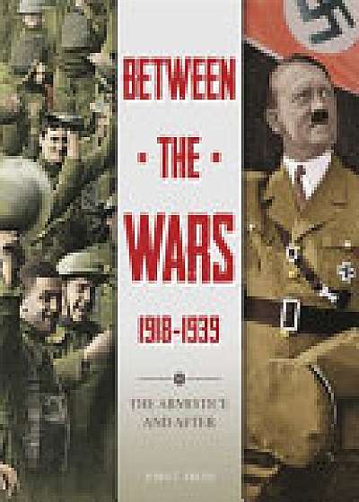 Between the Wars: 1918-1939: The Armistice and After