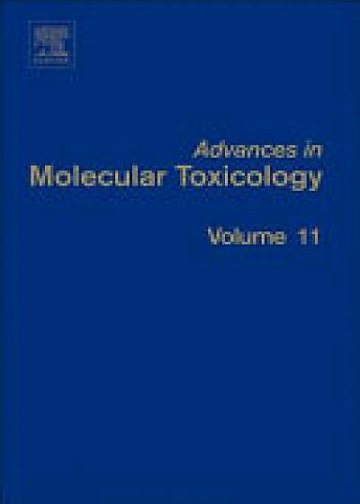 Coperta cărții Advances in Molecular Toxicology Vol 11