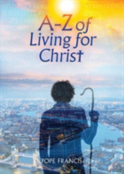 A-Z of Living for Christ