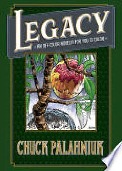 Legacy: An Off-color Novella For You To Color