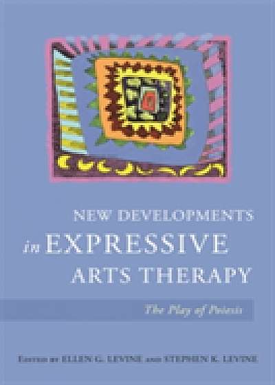 Coperta cărții New Developments in Expressive Arts Therapy