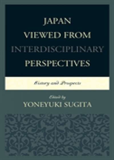 Coperta cărții Japan Viewed from Interdisciplinary Perspectives