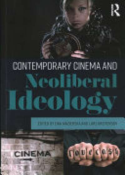 Coperta cărții Contemporary Cinema and Neoliberal Ideology