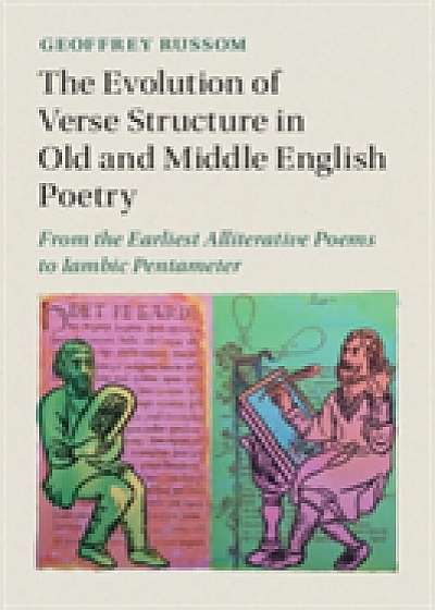 Coperta cărții The Evolution of Verse Structure in Old and Middle English Poetry