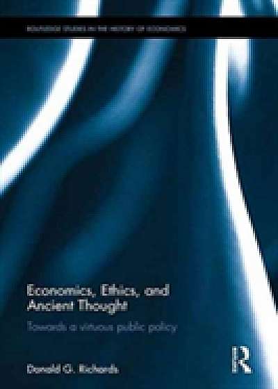 Economics, Ethics, and Ancient Thought