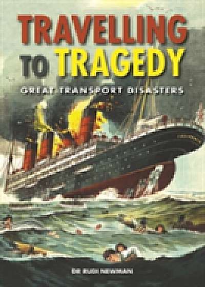 Travelling to Tragedy