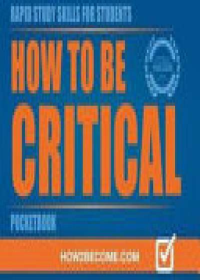 HOW TO BE CRITICAL POCKETBOOK