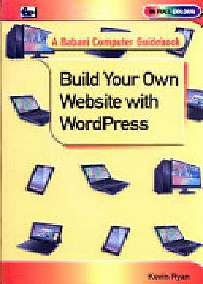 Build Your Own Website with WordPress