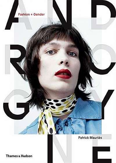 Androgyne - Fashion and Gender