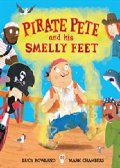 Pirate Pete and His Smelly Feet