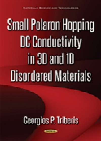 Small Polaron Hopping DC Conductivity in 3D & 1D Disordered Materials